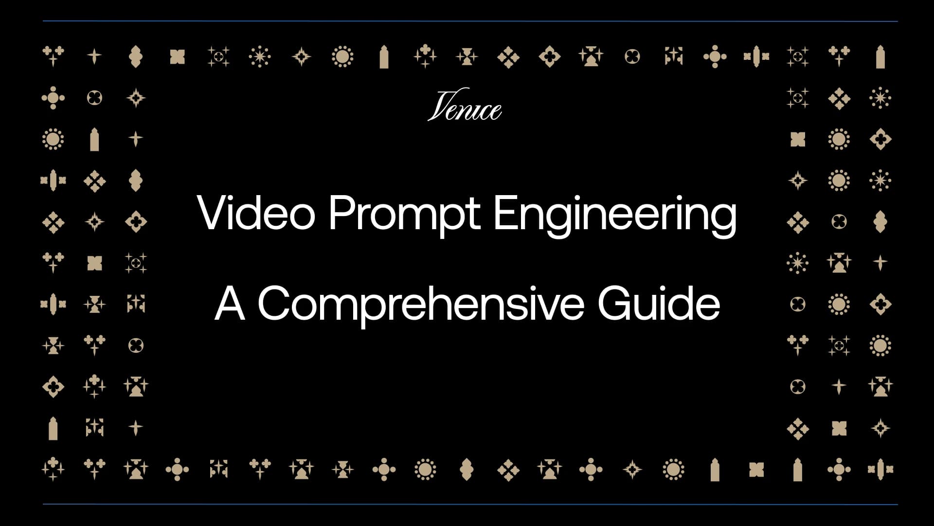 The Complete Guide to AI Video Prompt Engineering
