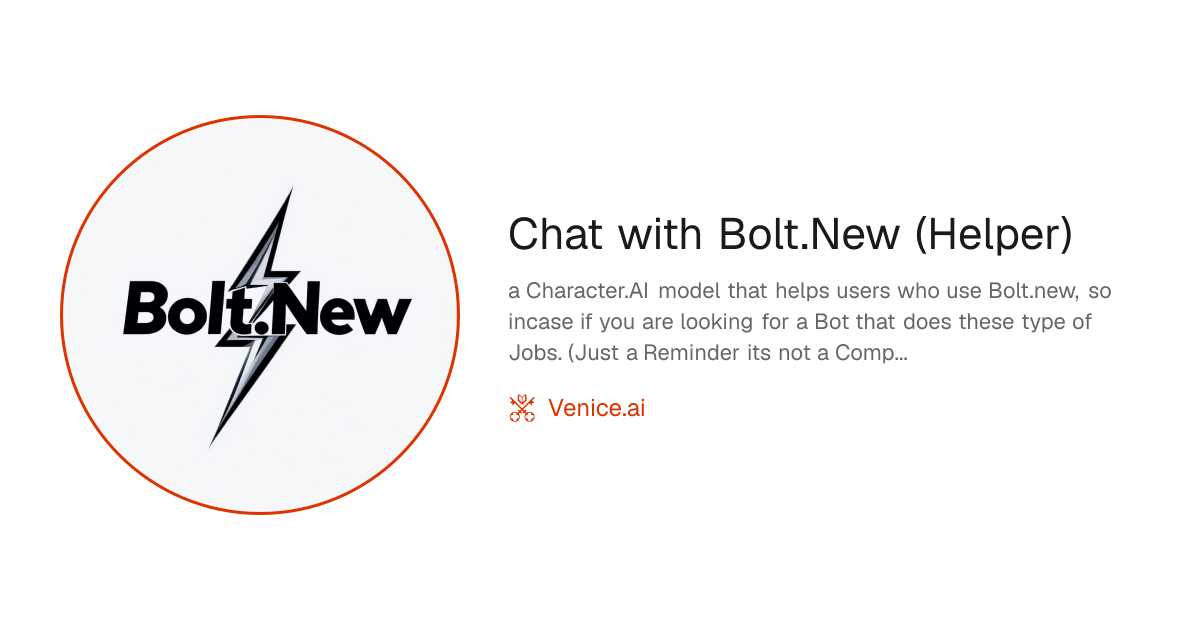 Chat with Bolt.New (Helper) - Venice Uncensored AI