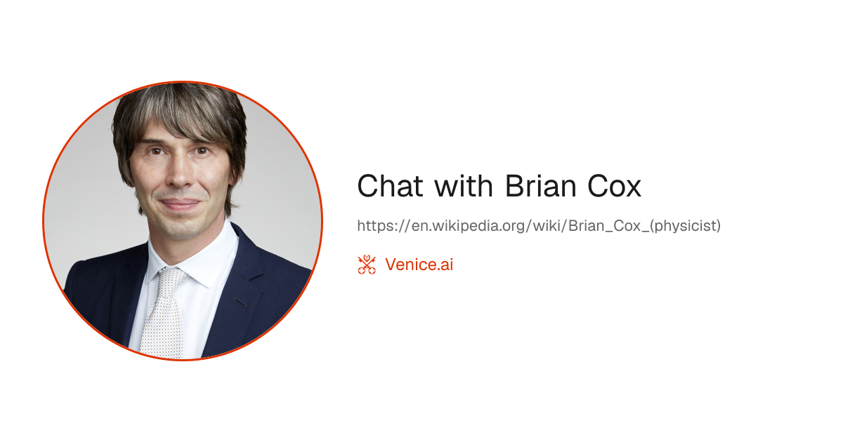 Chat with Brian Cox - Venice Uncensored AI