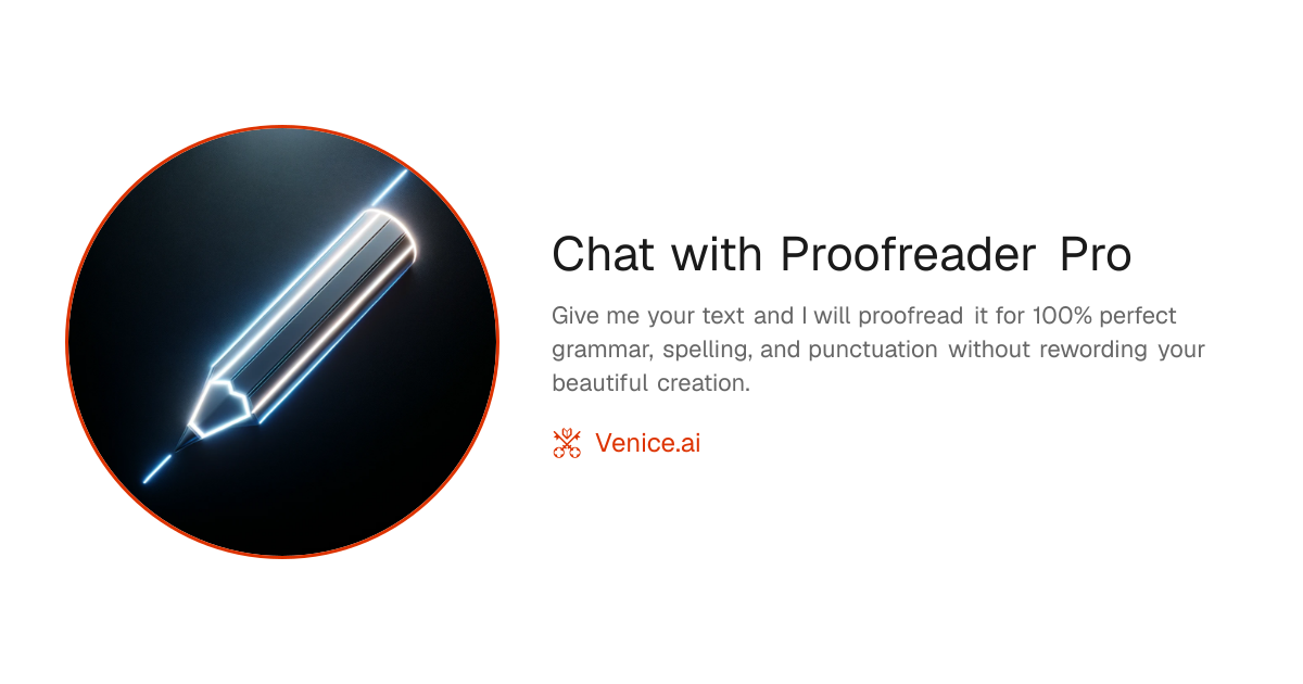 Chat with Proofreader Pro - Venice Uncensored AI
