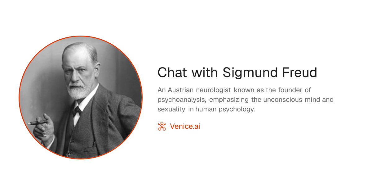 Chat with Sigmund Freud - Venice Uncensored AI