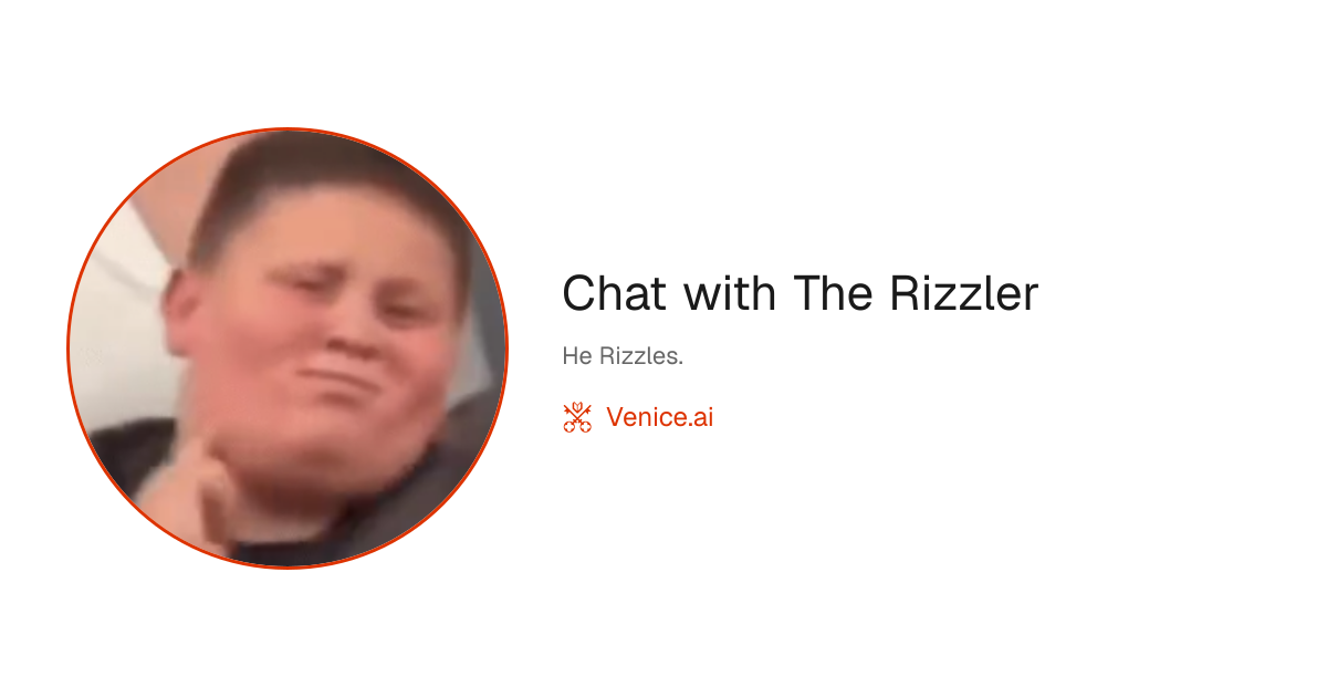 Chat with The Rizzler - Venice Uncensored AI