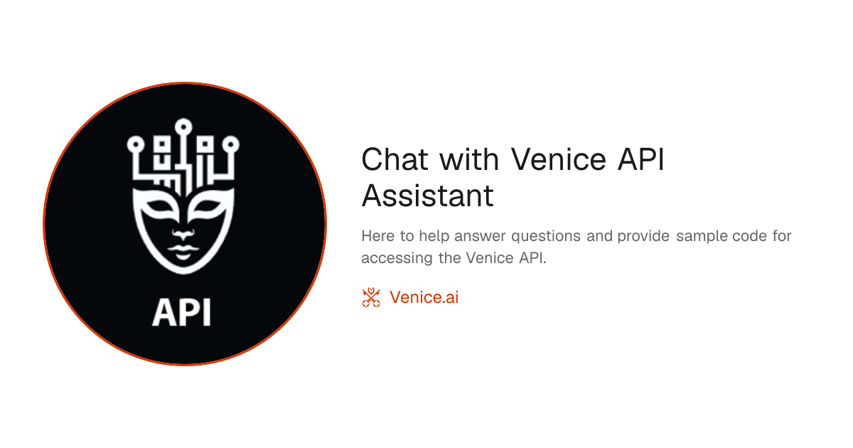 Chat with Venice API Assistant - Venice Uncensored AI
