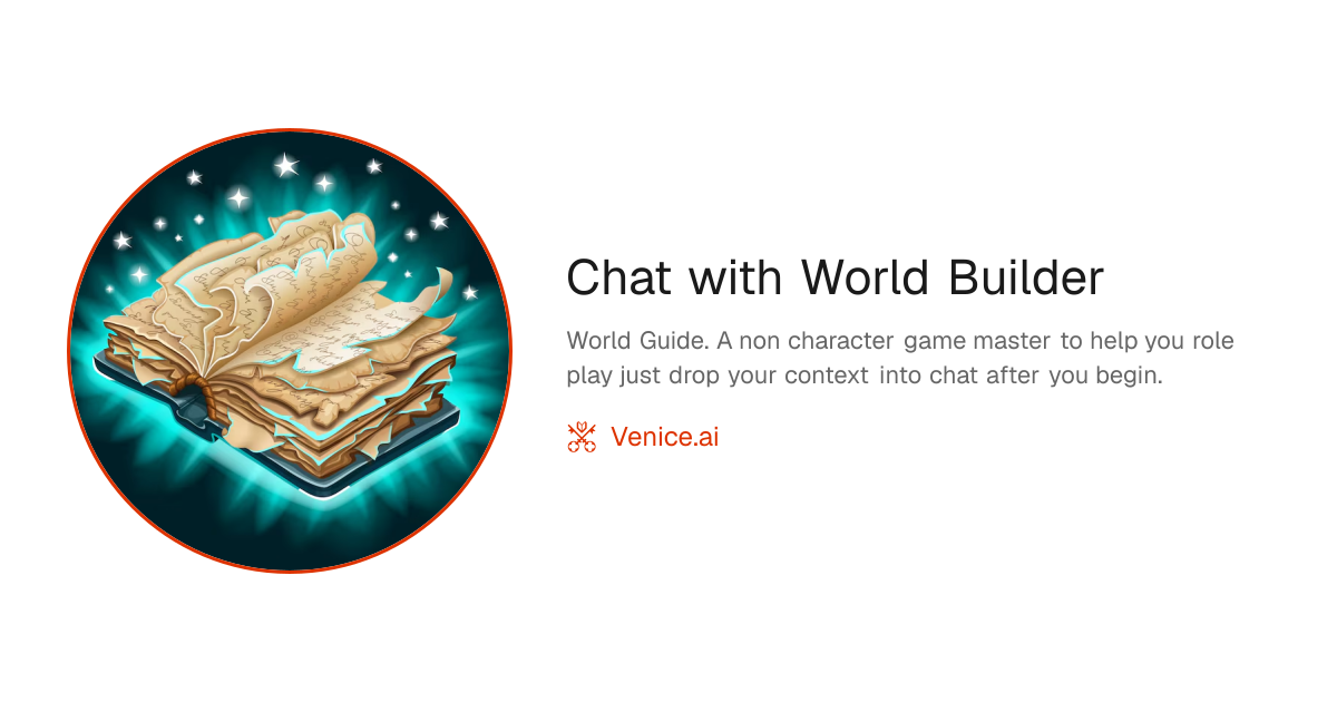 Chat with World Builder - Venice Uncensored AI