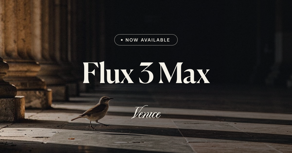 Flux 3 Max — Private AI Video Generation | Venice